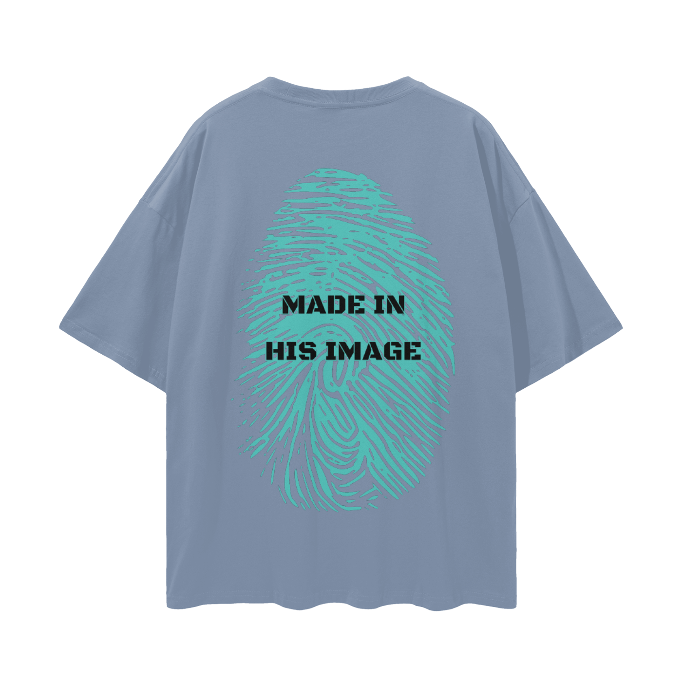 Made in his image Drop Tee